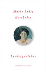 book cover of Liebesgedichte by Marie Luise Kaschnitz