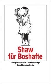 book cover of Shaw für Boshafte by George Bernard Shaw
