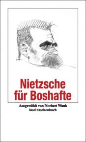 book cover of Nietzsche für Boshafte by فریدریش نیچه