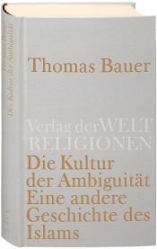 book cover of Die Kultur der Ambiguität by Thomas Bauer