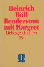 book cover of Rendezvous mit Margret. Liebesgeschichten. by Хајнрих Бел