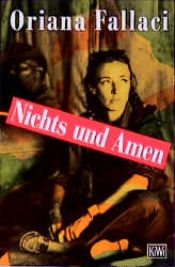 book cover of Niets en zo zij het by Oriana Fallaci