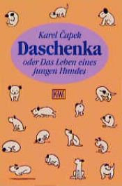 book cover of Daschenka oder Das Leben eines jungen Hundes by Karel Capek