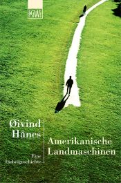 book cover of Amerikanische Landmaschinen. Eine Liebesgeschichte. by Øivind Hånes