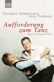 book cover of Aufforderung zum Tanz: Eine Zweiergeschichte by Christine Westermann