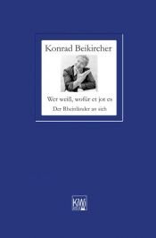 book cover of Wer weiß, wofür et jot es: Der Rheinländer an sich by Konrad Beikircher