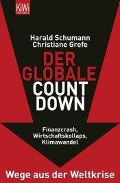 book cover of Der globale Countdown, Gerechtigkeit oder Selbstzerstörung - Die Zukunft der Globalisierung by Harald Schumann