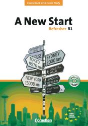 book cover of A New Start. New Edition. Refresher B1. Course Book mit Home Study-CD by Stephen Fox