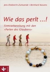 book cover of Wie das perlt ...!: Firmvorbereitung mit den "Perlen des Glaubens" by Jens Ehebrecht-Zumsande