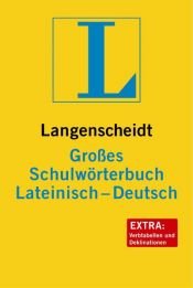 book cover of Langenscheidt Großes Schulwörterbuch Deutsch-Französisch by Langenscheidt Publishers