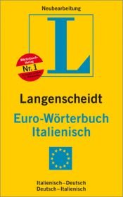 book cover of Langenscheidt Euro-Wörterbuch Italienisch by Unknown