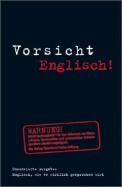 book cover of Berlitz Vorsicht Englisch. Englisch, wie es wirklich gesprochen wird by Berlitz