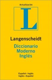 book cover of Diccionario Moderno Langenscheidt Ingles-Español by Langenscheidt Publishers