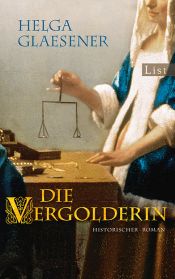 book cover of Die Vergolderin by Helga Glaesener