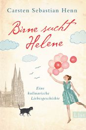 book cover of Birne sucht Helene: Eine kulinarische Liebesgeschichte by Carsten Sebastian Henn