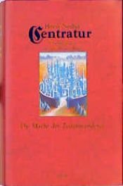 book cover of Centratur, Bd.2, Die Macht der Zeitenwanderer by Horst Neißer