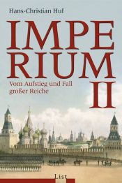 book cover of Imperium 2. Vom Aufstieg und Fall großer Reiche by Hans-Christian Huf