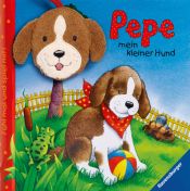 book cover of Fühl mal und spiel mit! Pepe, mein kleiner Hund by Sabine Cuno