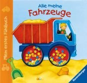 book cover of Mein erstes Fühlbuch: Alle meine Fahrzeuge by Sandra Grimm