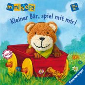 book cover of Kleiner Bär, spiel mit mir! by Sandra Grimm