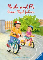 book cover of Paula und Flo lernen Rad fahren by Sandra Grimm