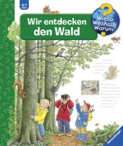 book cover of Wir entdecken den Wald by Angela Weinhold