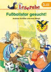 book cover of Leserabe. 3. Lesestufe: Fußballstar gesucht by Irene Margil