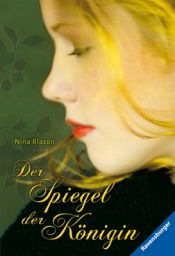 book cover of Der Spiegel der Königin by Nina Blazon