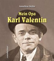 book cover of Mein Opa Karl Valentin by Anneliese Kühn