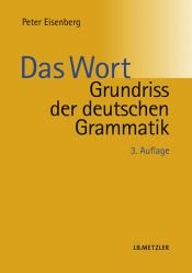 book cover of Grundriss der deutschen Grammatik 1: Das Wort by Peter Eisenberg