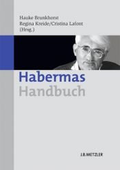 book cover of Habermas-Handbuch: Leben - Werk - Wirkung by Hauke Brunkhorst