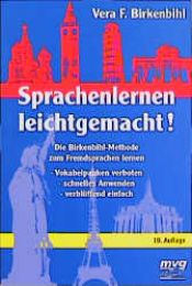 book cover of Sprachenlernen leichtgemacht. Die Birkenbihl- Methode zum Fremdsprachen lernen. by Vera F. Birkenbihl