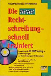 book cover of Die neue Rechtschreibung schnell trainiert by Klaus Mackowiak