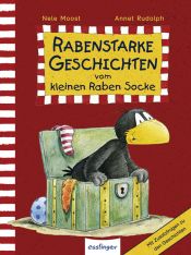 book cover of Rabenstarke Geschichten vom kleinen Raben Socke by Nele Moost