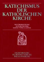 book cover of Katechismus der Katholischen Kirche by Unknown