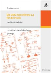 book cover of Die UML-Kurzreferenz 2.3 für die Praxis: kurz, bündig, ballastfrei by Bernd Oestereich