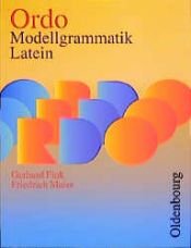 book cover of Ordo. Modellgrammatik Latein by Gerhard Fink