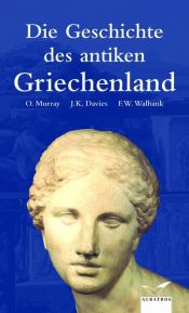 book cover of Die Geschichte des antiken Griechenland by Oswyn Murray