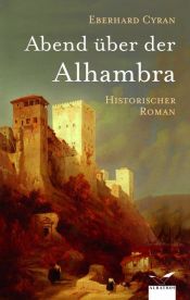 book cover of Abend über der Alhambra by Eberhard Cyran