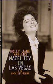 book cover of Mazel Tov in Las Vegas. Ein Hochzeitsroman by Holly-Jane Rahlens