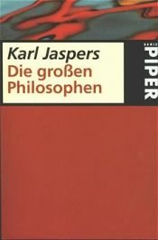 book cover of Die grossen Philosophen. Bd. 1. by 卡爾·雅斯培