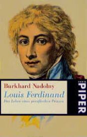 book cover of Louis Ferdinand. Das Leben eines preußischen Prinzen by Burkhard Nadolny