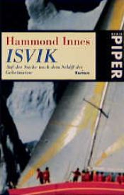 book cover of ISVIK. Auf der Suche nach dem Schiff der Geheimnisse. by Hammond Innes
