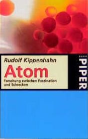 book cover of Atom. Forschung zwischen Faszination und Schrecken by Rudolf Kippenhahn