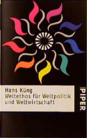 book cover of Weltethos für Weltpolitik und Weltwirtschaft by Χανς Κινγκ