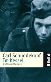 book cover of Im Kessel: Erzählen von Stalingrad by Carl Schüddekopf