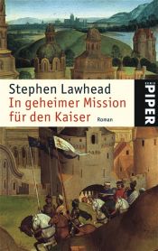 book cover of In geheimer Mission für den Kaiser by Stephen R. Lawhead