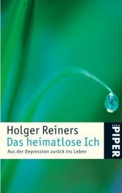 book cover of Das heimatlose Ich by Holger Reiners