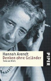 book cover of Denken ohne Geländer: Texte und Briefe by هانا آرنت