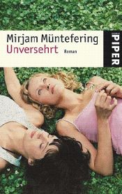 book cover of Unversehrt by Mirjam Müntefering